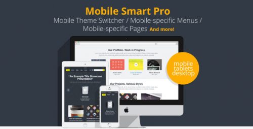Mobile Smart Pro – mobile switcher, mobile-specific content, menus,...