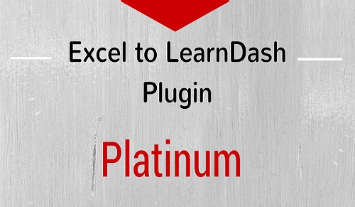 Excel to LearnDash – Platinum Edition (Import Quiz, Text...
