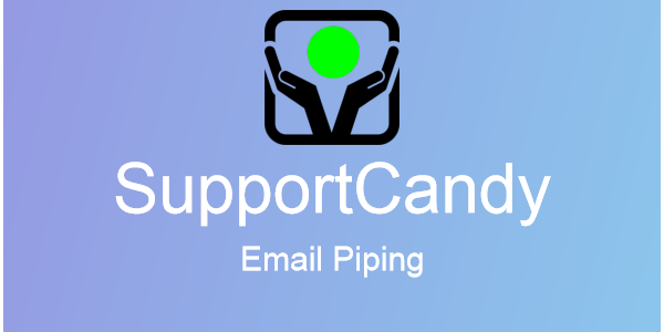 SupportCandy – Email Piping