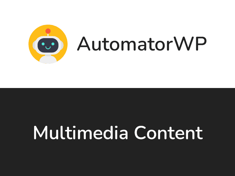 AutomatorWP – Multimedia Content