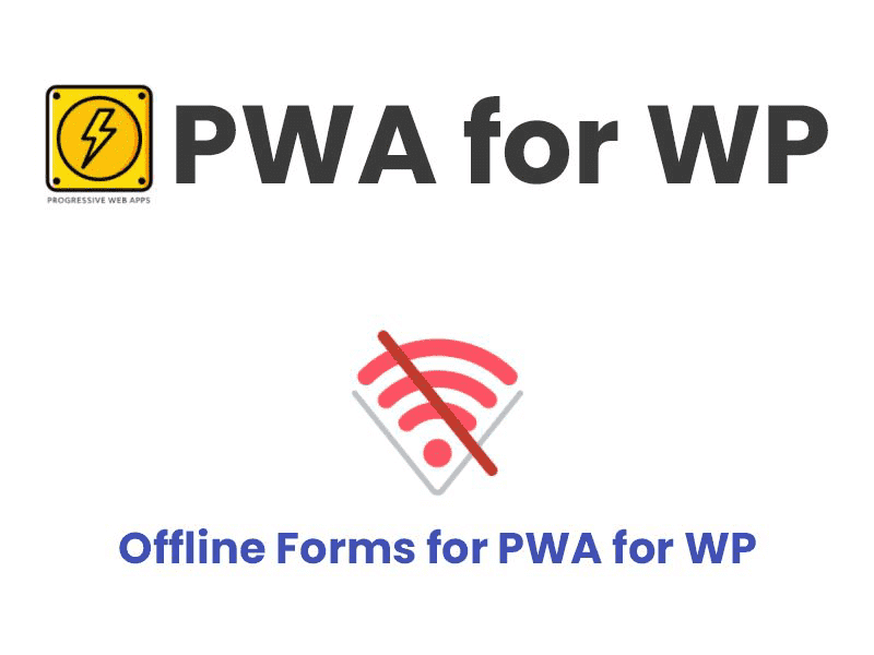 PWA for WP – Offline Forms